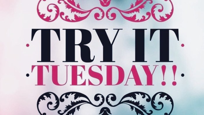 try it tuesday
